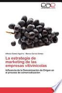 libro La Estrategia De Marketing De Las Empresas Vitivinícolas